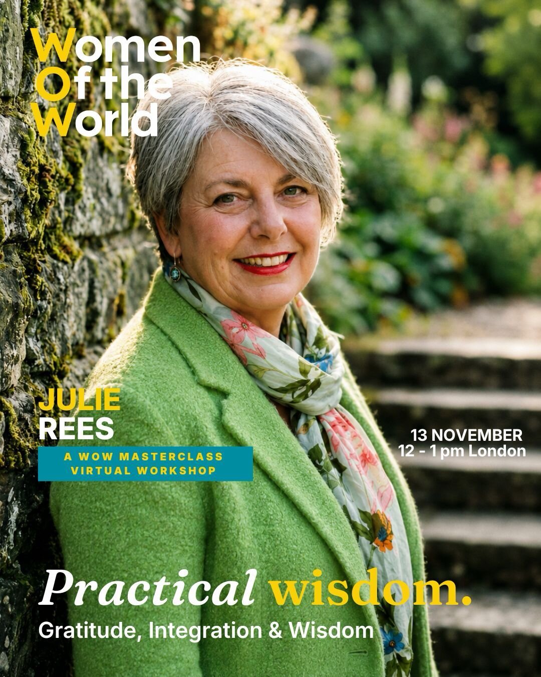 Practical wisdom, WOW Masterclass with Julie Rees, poster